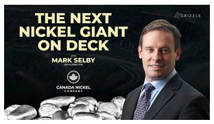 Grizzle Media: The Next Nickel Giant on Deck is Canada Nickel
