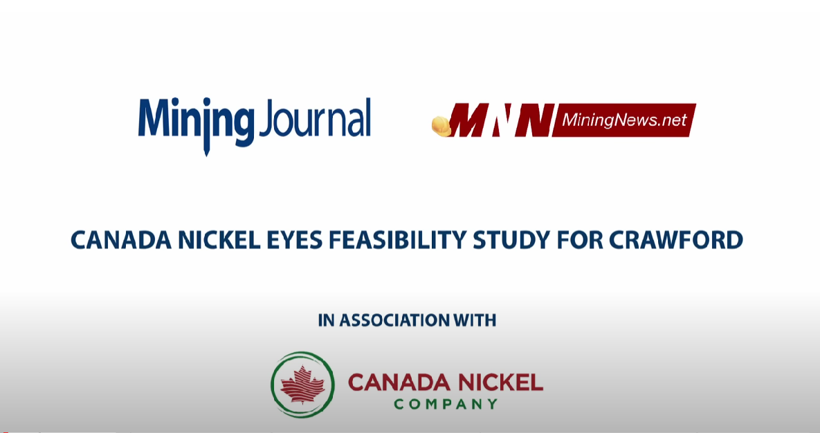 Mining Journal: Canada Nickel eyes feasibility study for Crawford