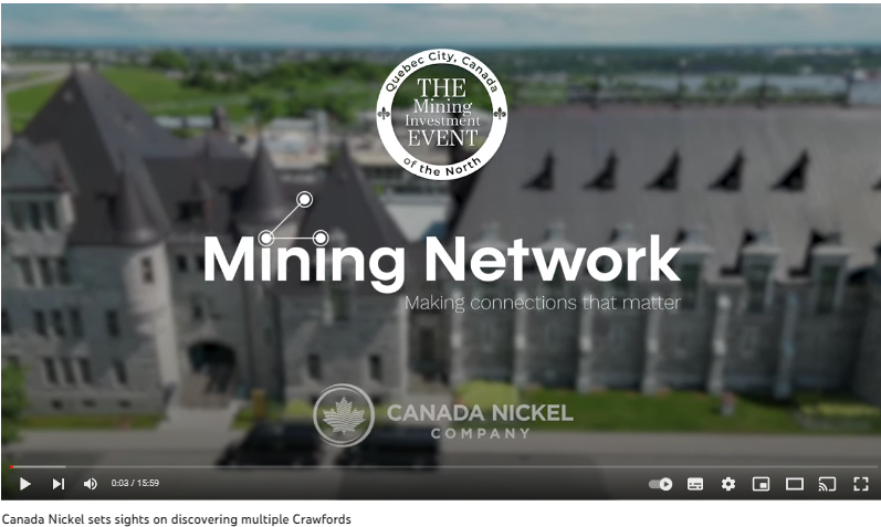 Mining Network: Canada Nickel sets sights on discovering multiple Crawfords, with Peter Gadson at the Mining Event of North (Quebec City)