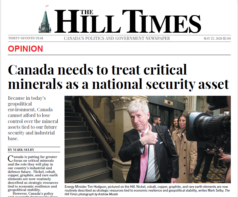 The Hill Times Op Ed: Canada needs to treat critical minerals as a national security asset, Mark Selby, CEO, Canada Nickel Company Inc.